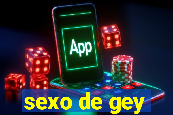 sexo de gey